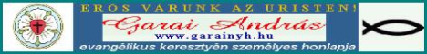 Garai Andrs evanglikus keresztyn szemlyes honlapja